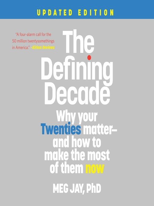 Title details for The Defining Decade by Meg Jay - Available